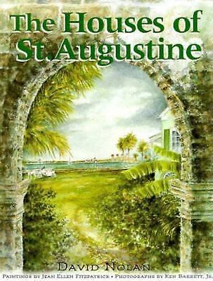 The Houses of St. Augustine by Nolan, David