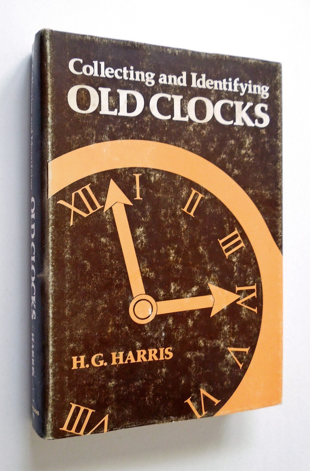 Collecting and Identifying Old Clocks – H.G. Harris, 1977 hc, Emerson Books Inc.