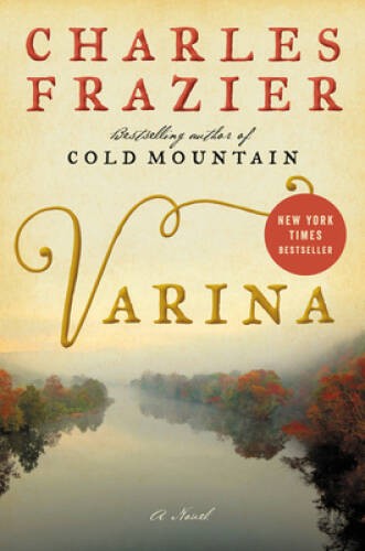 Varina: A Novel – Hardcover By Frazier, Charles – VERY GOOD