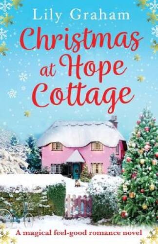 Christmas at Hope Cottage: A magical feel good romance novel – VERY GOOD