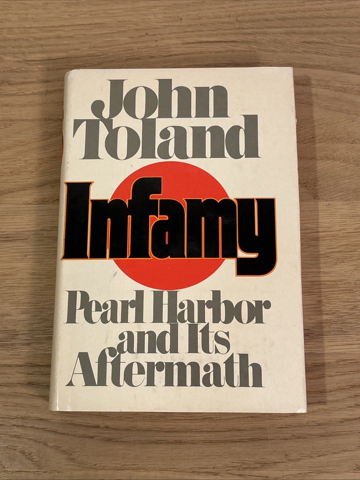 Infamy: Pearl Harbor & Its Aftermath by John Toland—1st Ed, 1982—HC/DJ/Illus—