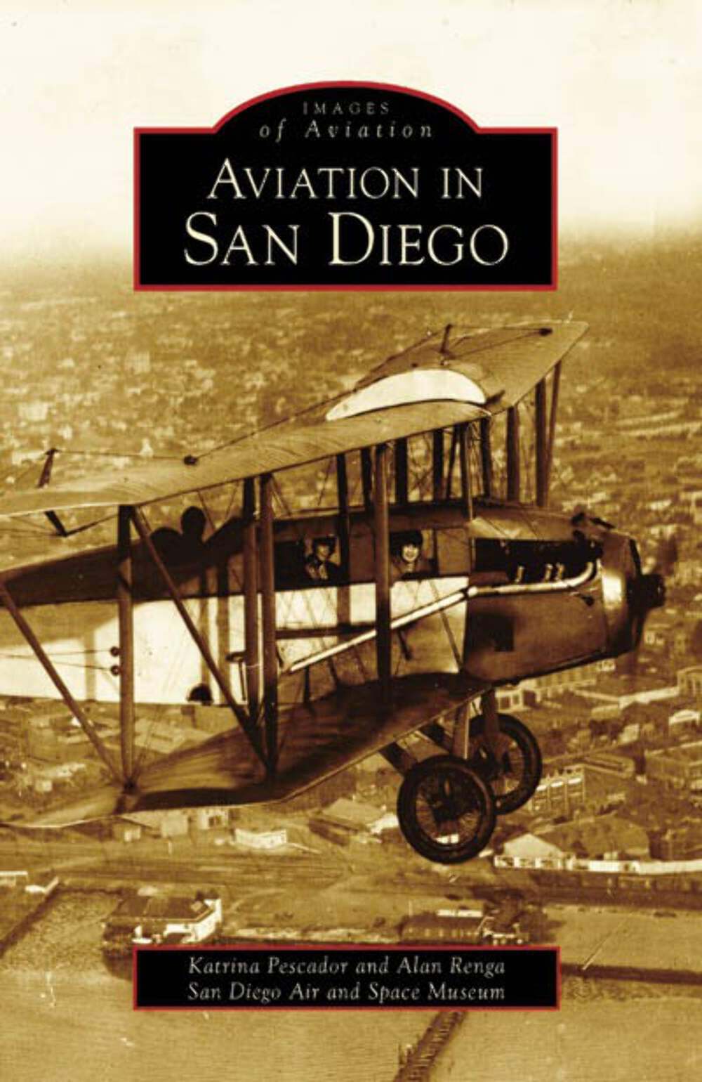 NEW Arcadia Publishing Aviation in San Diego, CA 9780738547596 Images of Aviatio