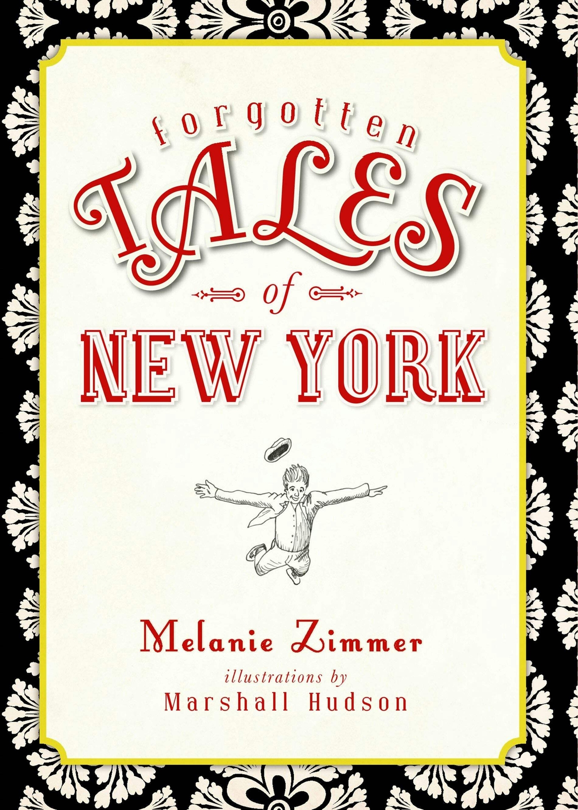 NEW The History Press Forgotten Tales of New York, NY 9781596296787 Forgotten Ta