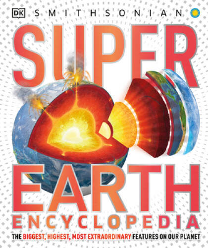 Super Earth Encyclopedia – Hardcover By DK – GOOD