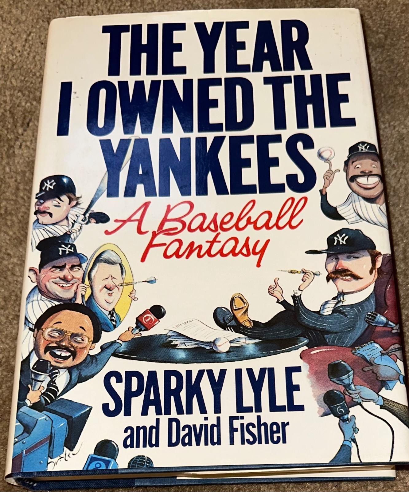 SPARKY LYLE SIGNED BOOK THE YEAR I OWNED THE YANKEES A BASEBALL FANTASY HC AUTO