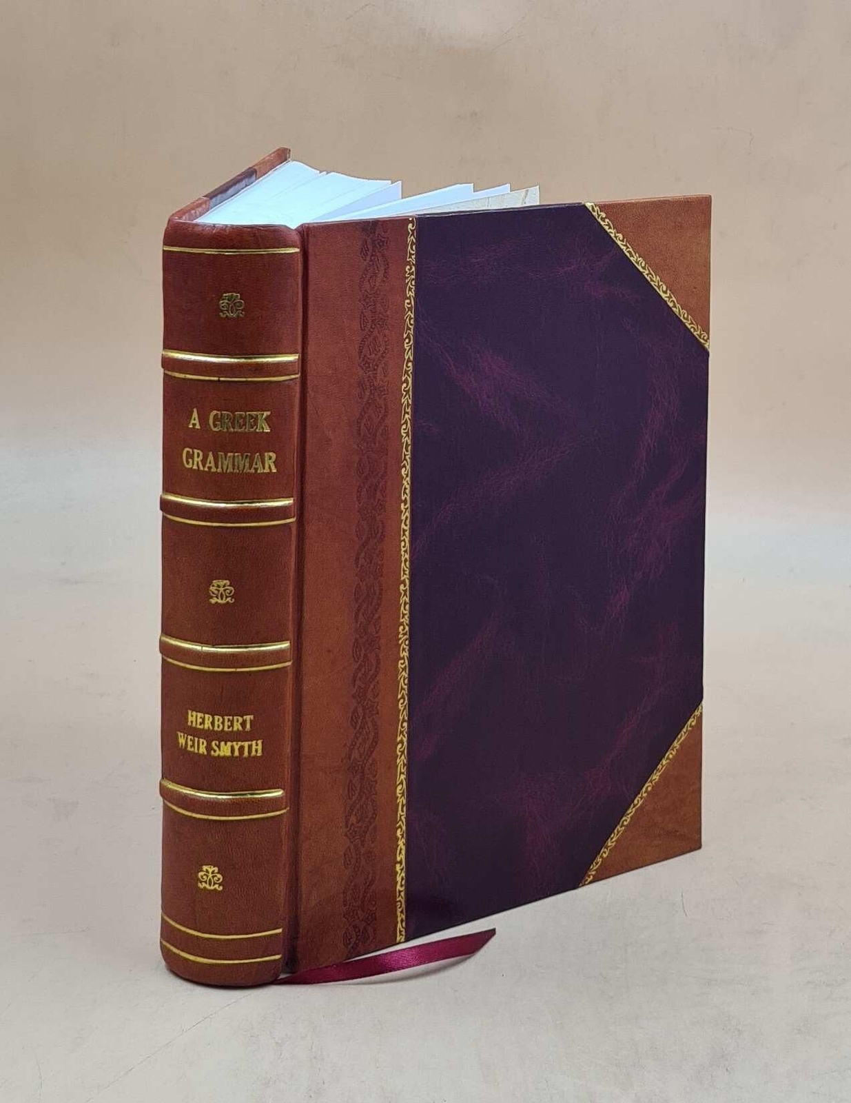 A Greek Grammar For Schools And Colleges By Herbert Weir Smyth . [Leather Bound]