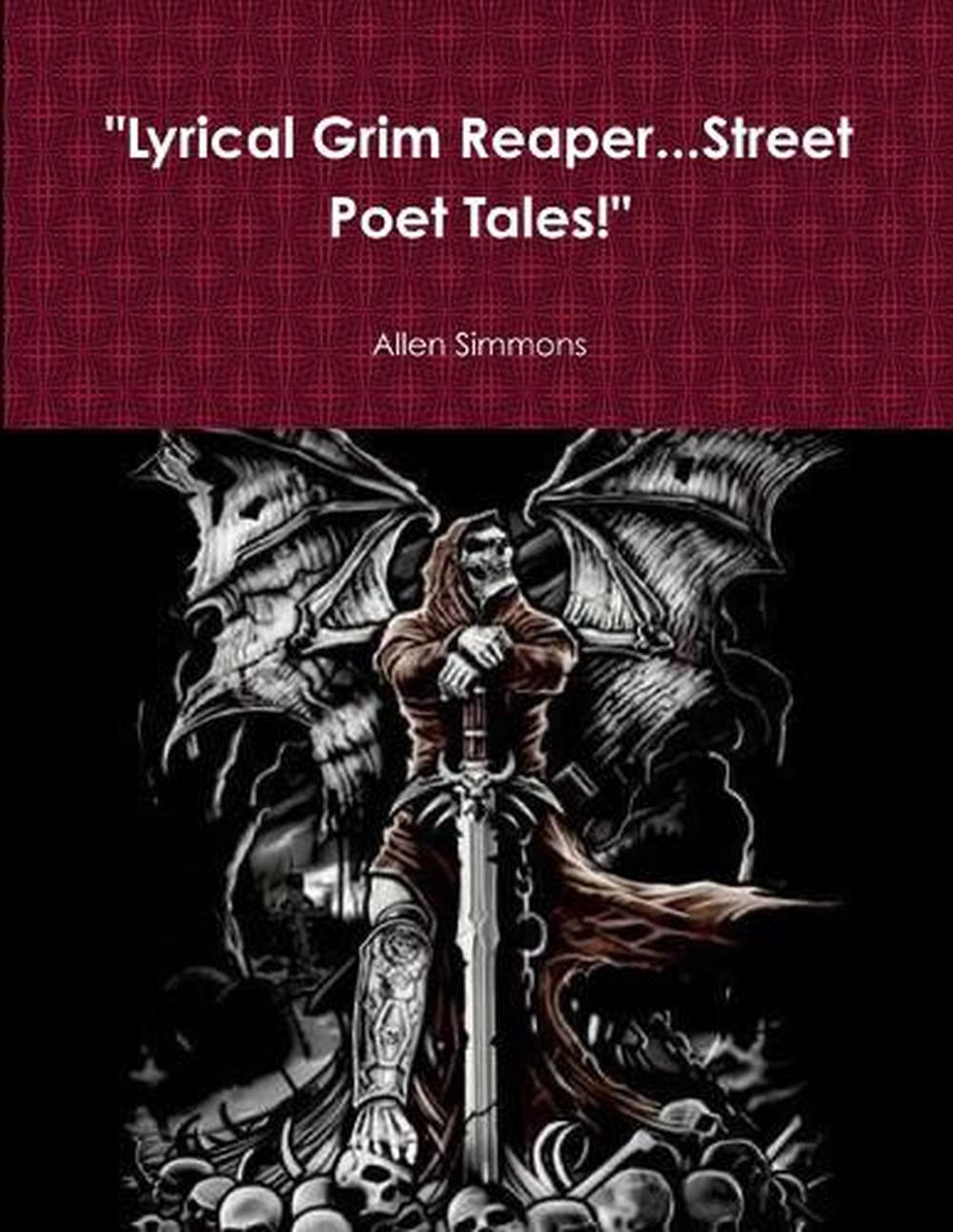 “Lyrical Grim Reaper…Street Poet Tales!” by Allen Simmons (English) Paperback