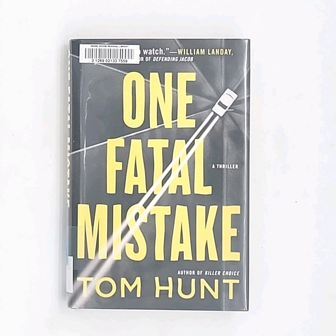 One Fatal Mistake by Tom Hunt 1st Edition 2019 Hardcover Book