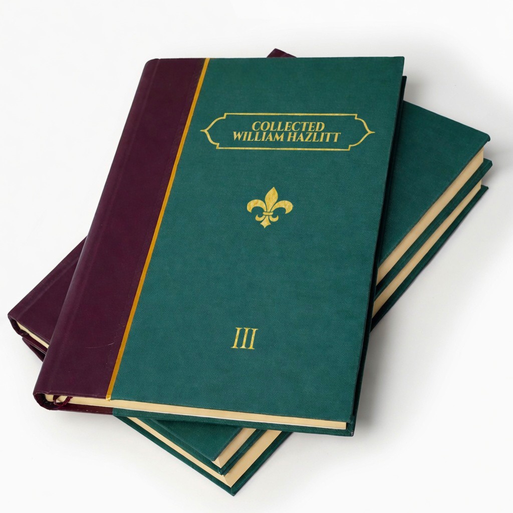 William Hazlitt Collected Works (3 Volumes) [Deluxe Handbound Edition]