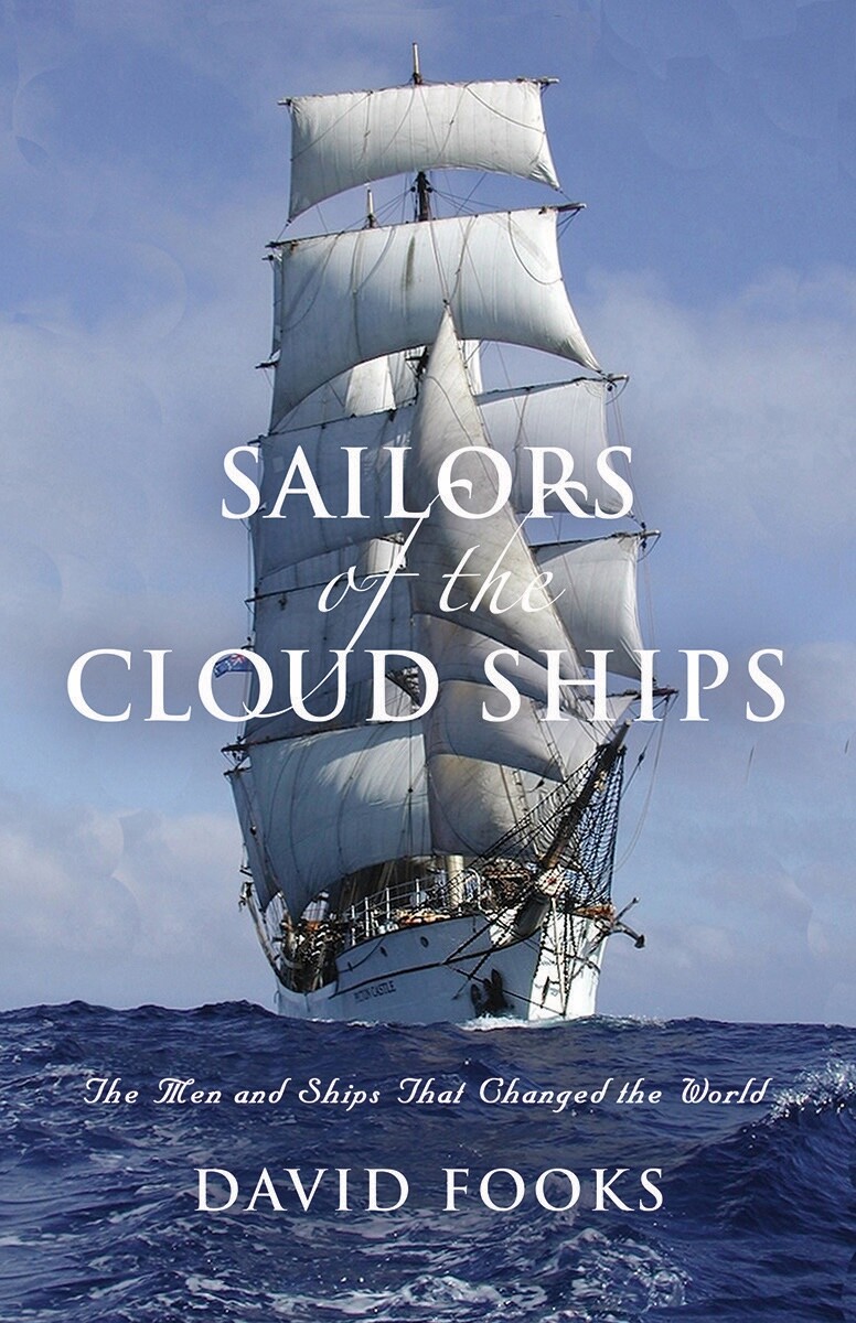 Sailors of the Cloud Ships -Nautical History, Age of Discovery, signed by Author