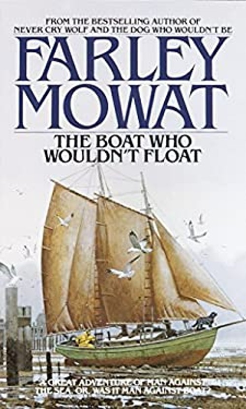 The Boat Who Wouldn’t Float Mass Market Paperbound Farley Mowat