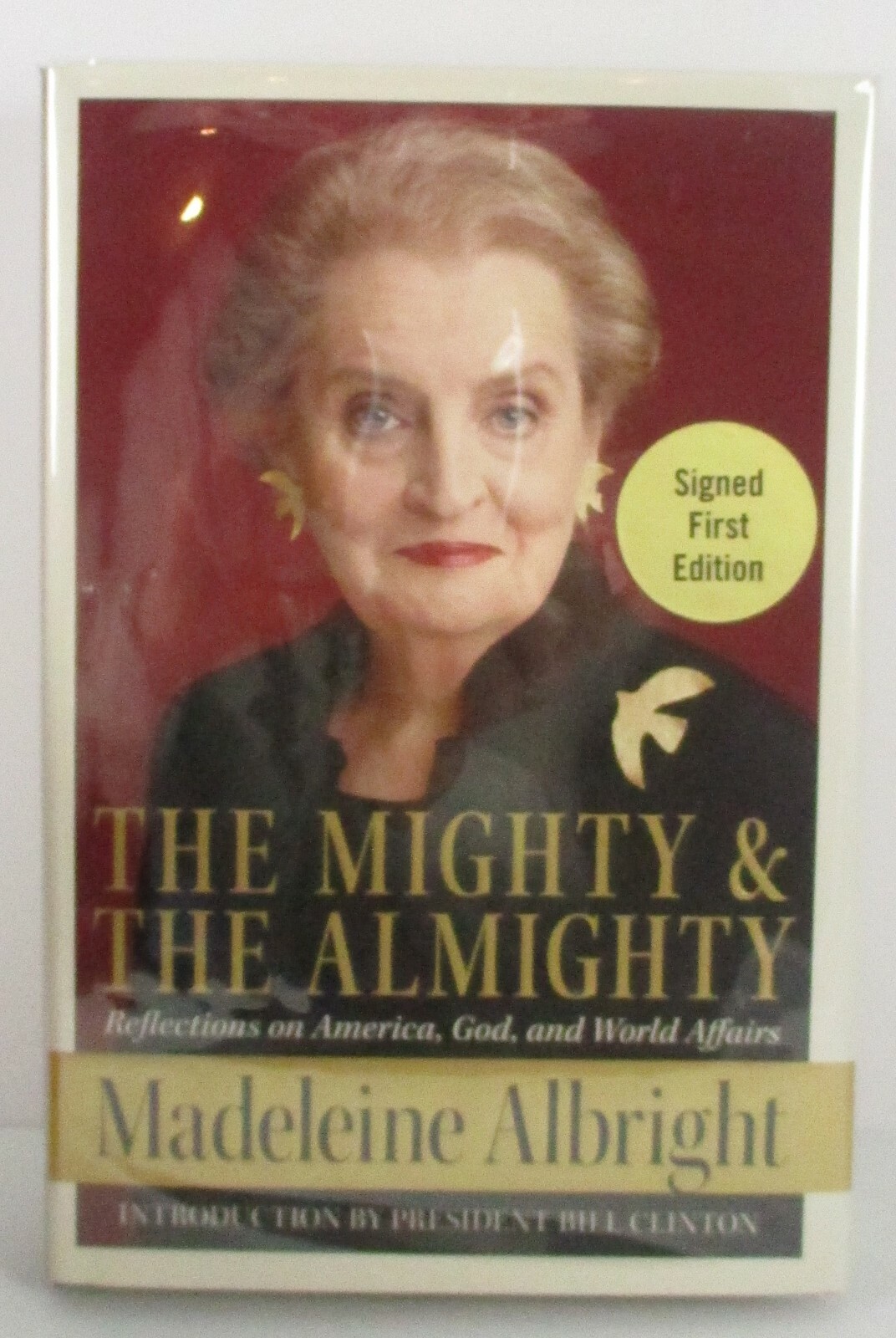 Madeleine Albright SIGNED Autographed Mighty & The Almighty 1st ED Special Bound