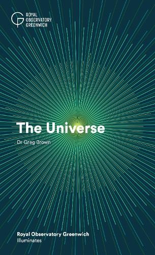 Greg Brown The Universe (Paperback) Royal Observatory Greenwich Illuminates