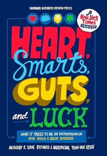 Heart, Smarts, Guts, and Luck: What…, Anthony K Tjan;