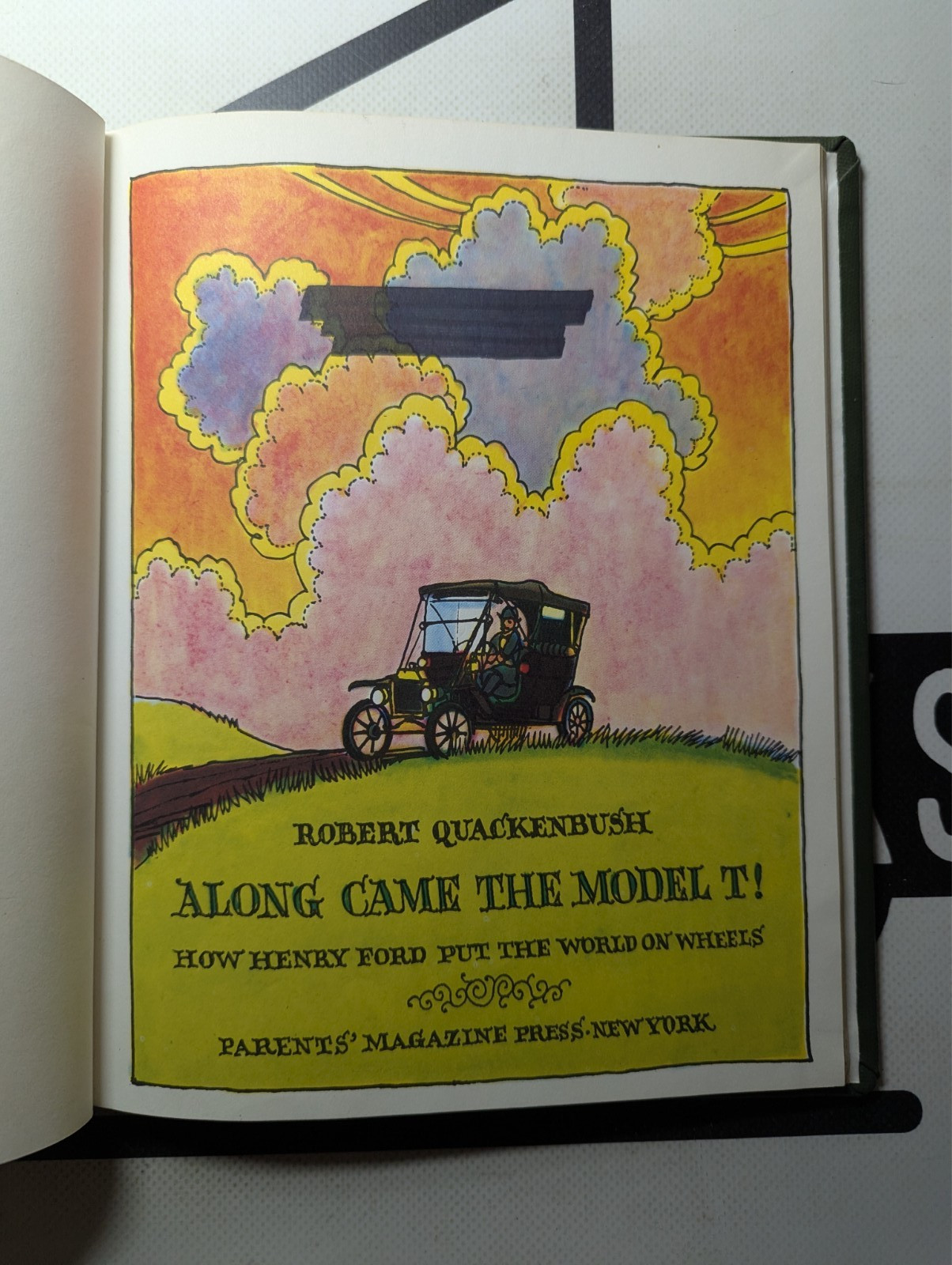 Along Came The Model T! by Robert Quackenbush 1978 Hardcover Vintage! Henry Ford