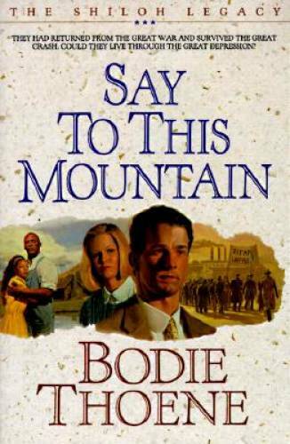 Say to This Mountain (Shiloh Legacy) – Paperback By Thoene, Bodie – GOOD