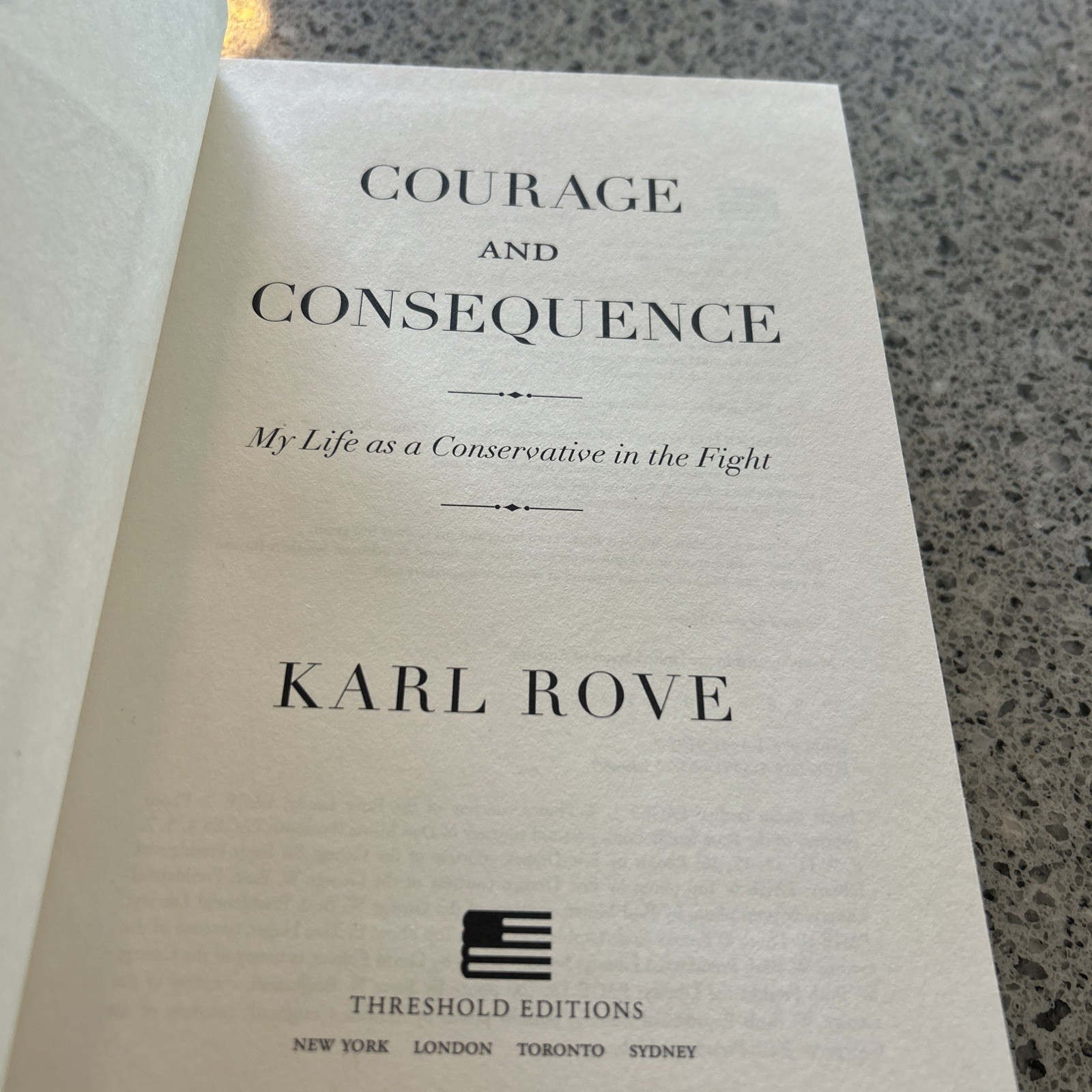 SIGNED By Karl Rove ~ Courage And Consequence ~ 1st Ed /printng 2010 Hardcover