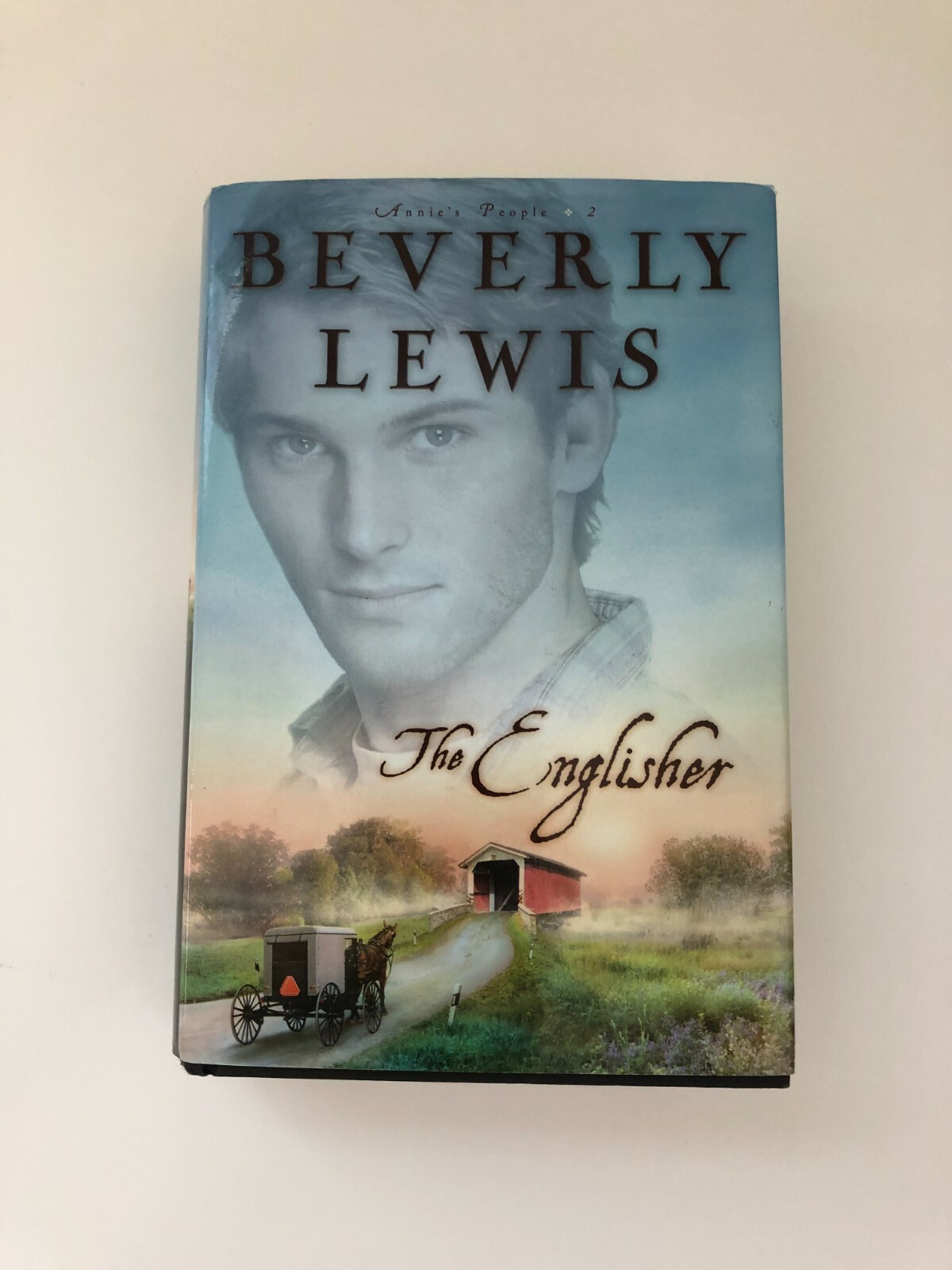 Annie’s People Ser.: The Englisher by Beverly Lewis (2006, Hardcover)