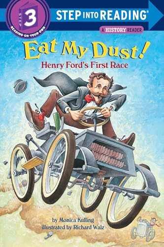 Eat My Dust! Henry Ford’s First Race (Step – Paperback, by Kulling Monica – Good
