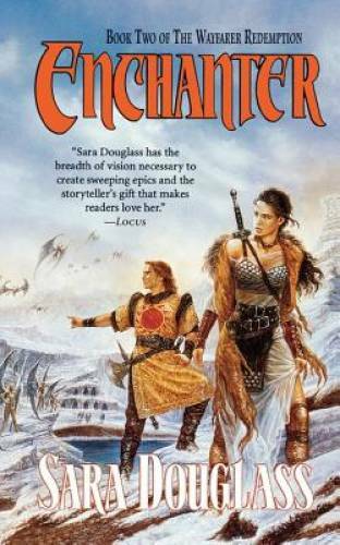 Enchanter (Wayfarer Redemption) – Mass Market Paperback By Douglass, Sara – GOOD