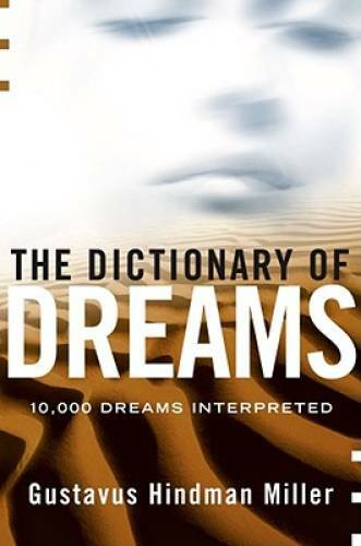 The Dictionary of Dreams: 10,000 Dreams Interpreted – Paperback – GOOD