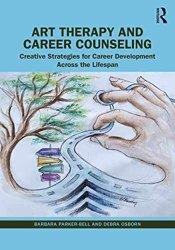 Art Therapy and Career – Paperback, by Parker-Bell Barbara; Osborn – New h