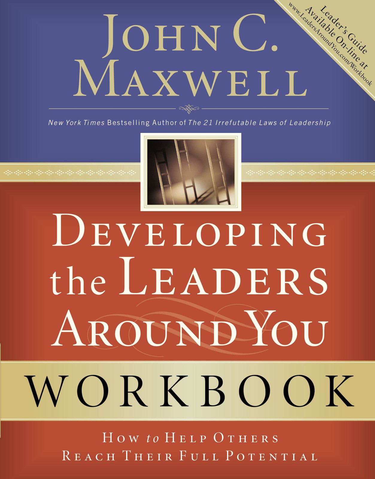 Developing the Leaders Around You: How to Help Others Reach Their Full Poten…