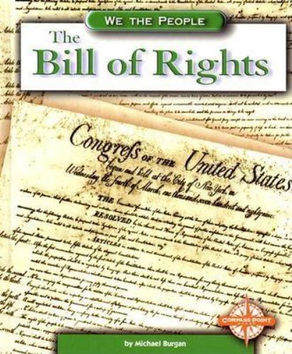 The Bill of Rights (We the People) by Michael Burgan