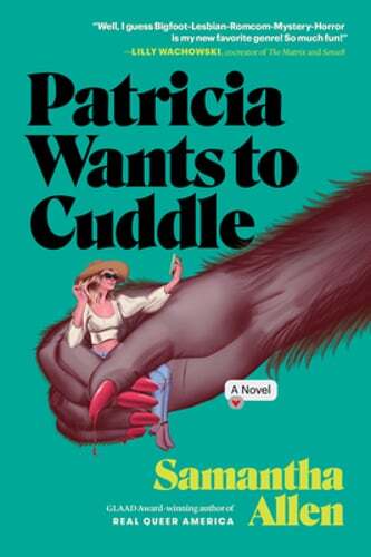 Patricia Wants to Cuddle by Samantha Allen: Used
