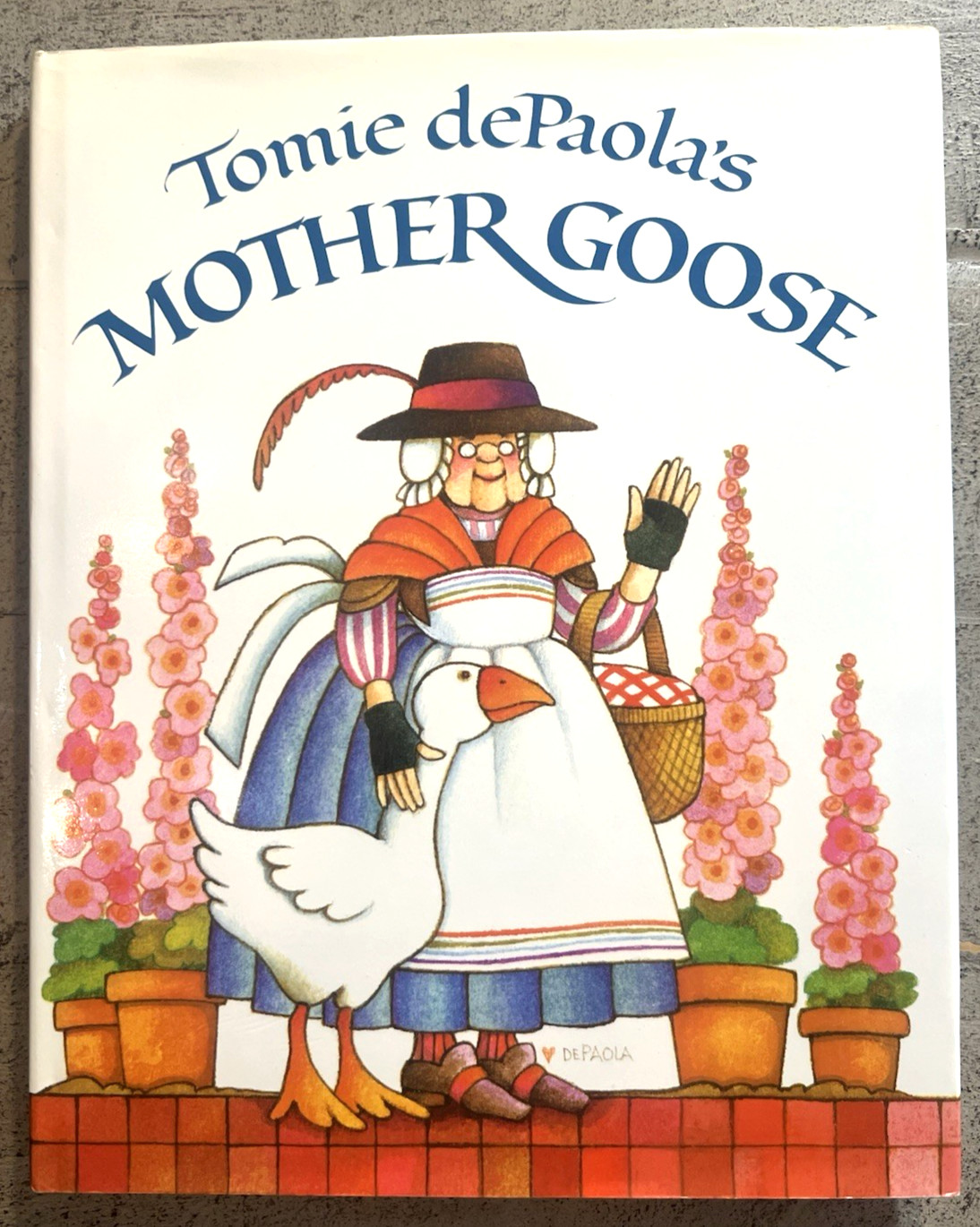 Tomie dePaola’s Mother Goose G.P. Putnam’s Sons c1988 HB