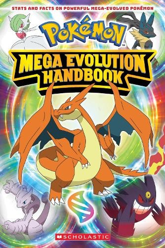 Scholastic Pokemon: Mega Evolution Handbook (Paperback) Pokemon