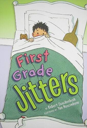 First Grade Jitters – Hardcover By Quackenbush, Robert – GOOD