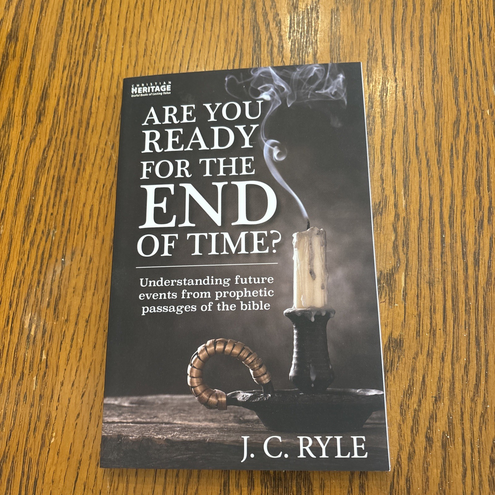 Are You Ready For The End Of Time? By J. C. Ryle PB