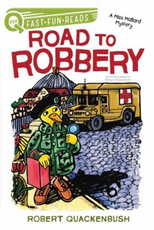 Road to Robbery : A QUIX Book Paperback Robert Quackenbush