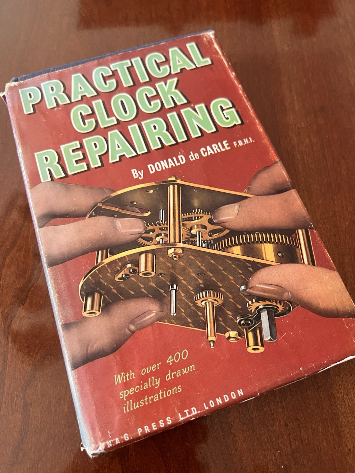 Practical Clock Repairing By Donald De Carle FBHI, HCDJ 1975 Hardcover