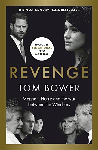 Revenge: Meghan, Harry and the war between… by Bower, Tom Paperback / softback