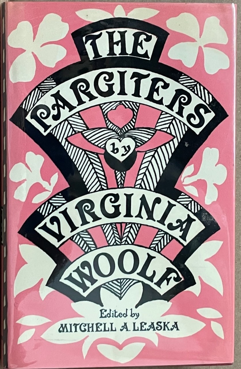 The Pargiters : The Novel Essay Portion of ‘The Years’ / Virginia Woolf HC 1977