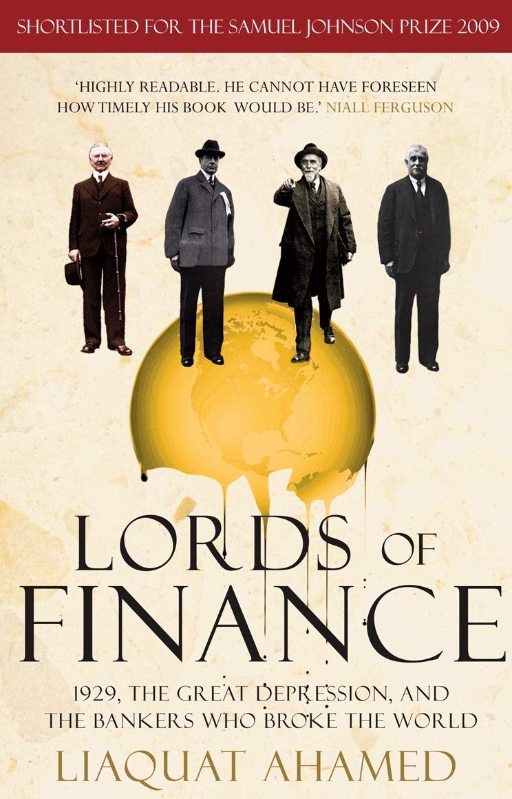 Lords of Finance: 1929, The Great Depression, and the Bankers who Broke the …