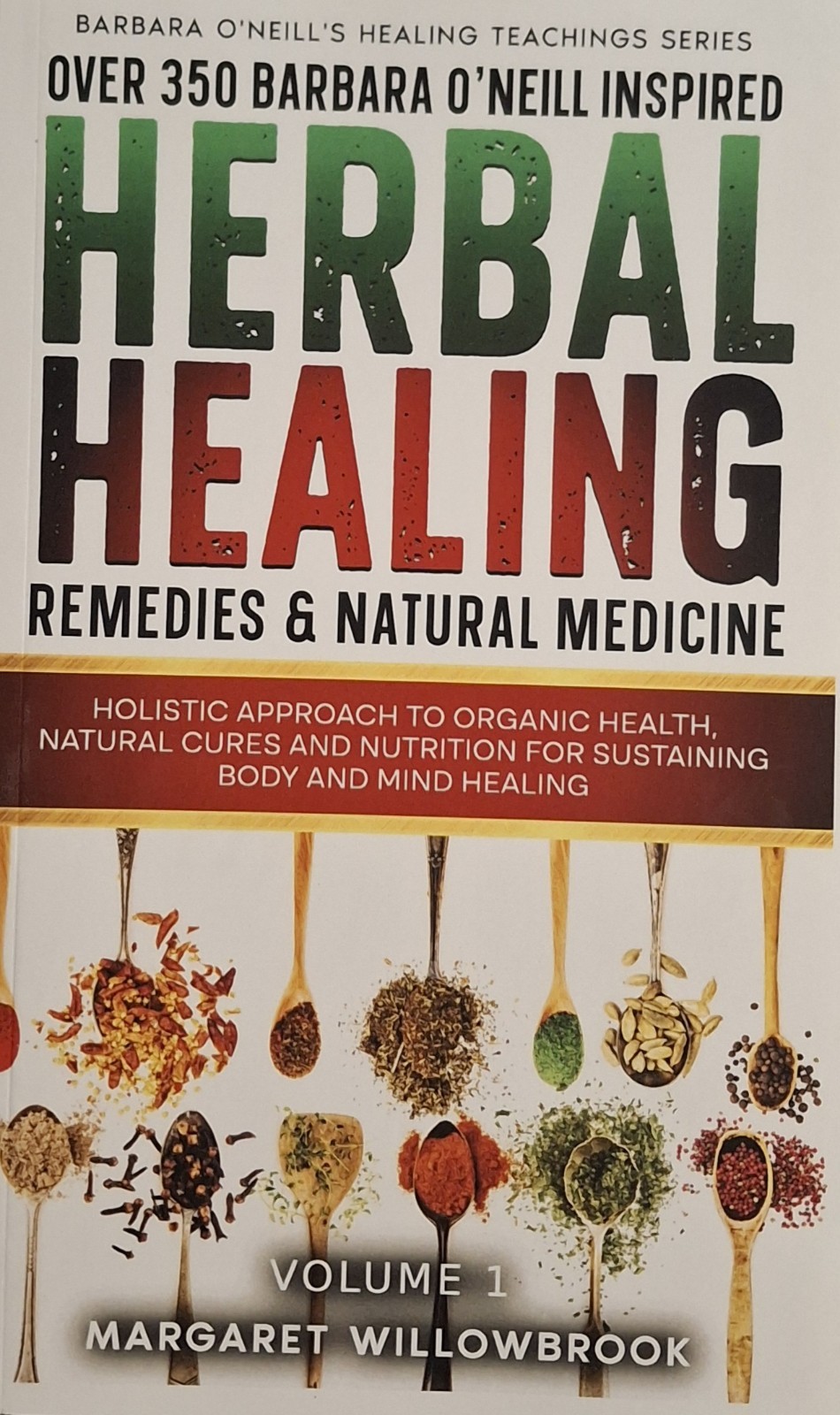 Over 350 Barbara O’Neill Inspired Herbal Healing Remedies & Natural Medicine