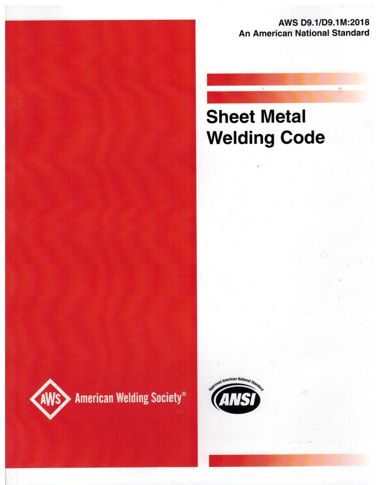 D9.1/D9.1M:2018 SHEET METAL WELDING CODE (Brand New Softback by AWS)