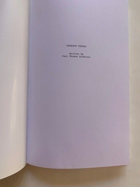 FOR YOUR CONSIDERATION: PHANTOM THREAD – 1ST.ED. BY PAUL THOMAS ANDERSON