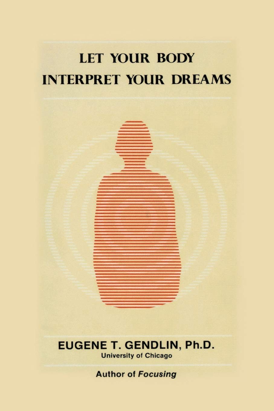 Let Your Body Interpret Your Dreams Eugene T. Gendlin paperback Very Good
