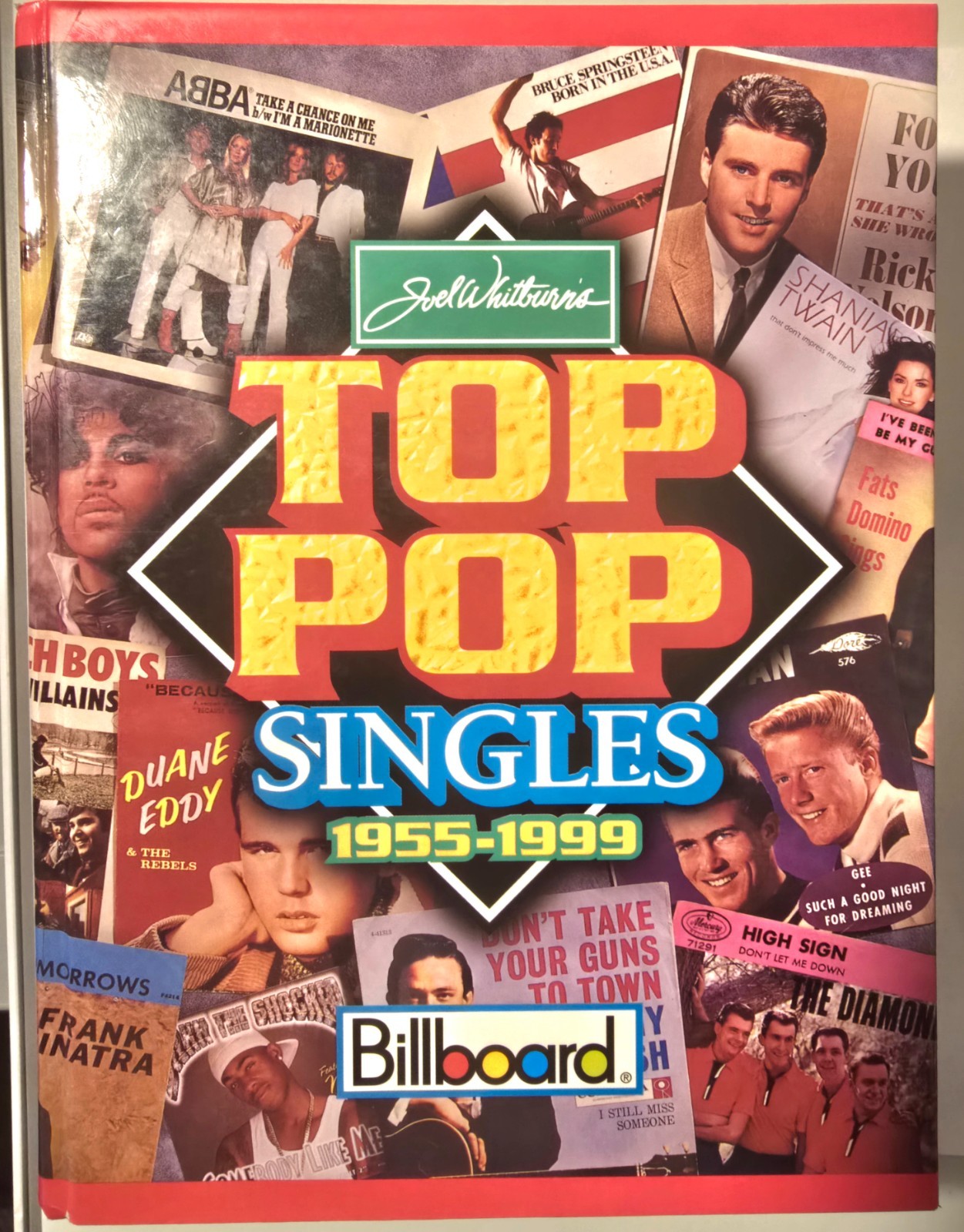 Joel Whitburn’s Top Pop Singles 1955-1999: Ninth Edition Hardcover