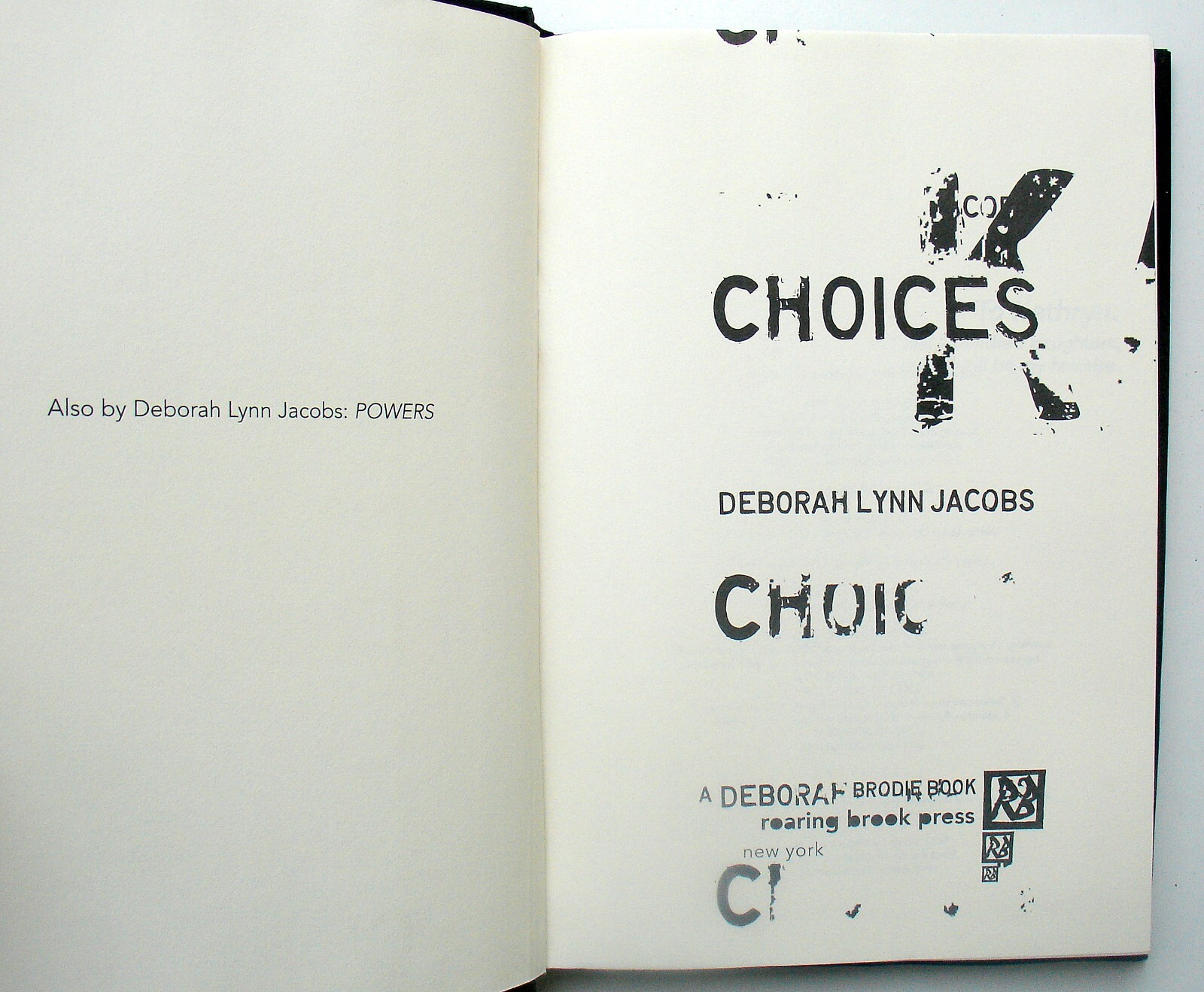 Choices by Deborah Lynn Jacobs – First Edition, Hardcover – Brand New Condition