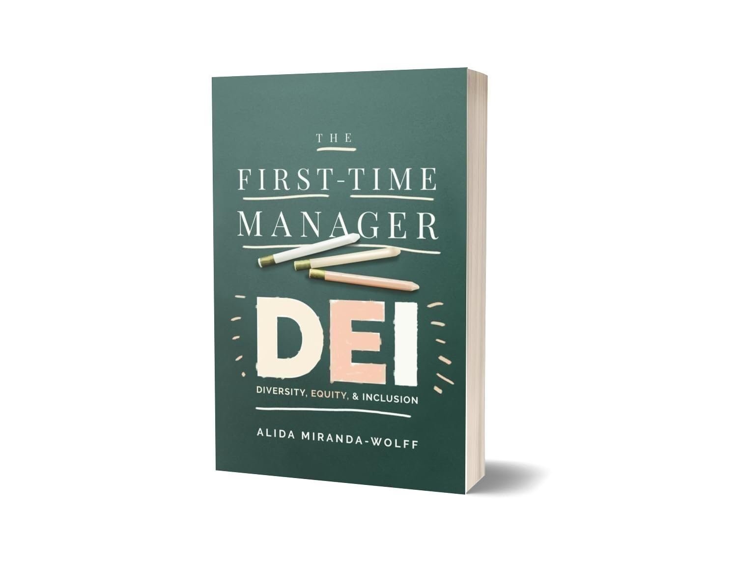 The First-Time Manager: DEI: Diversity, Equity, and Inclusion
