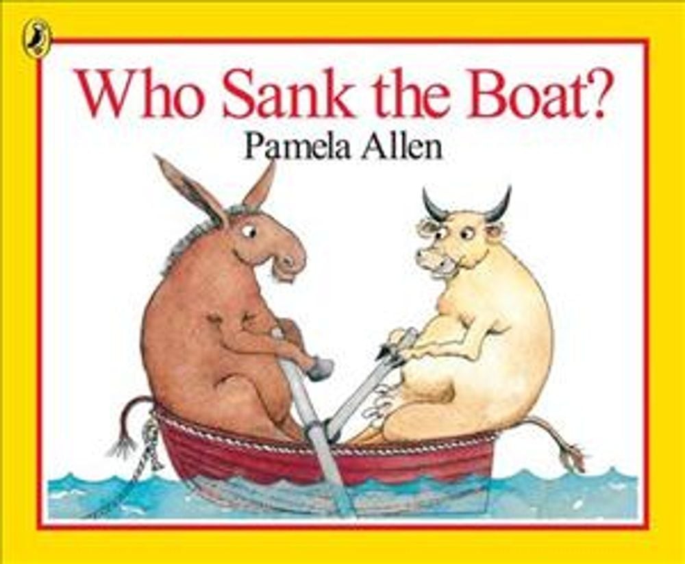 Who Sank the Boat? by Pamela Allen (English) Paperback Book