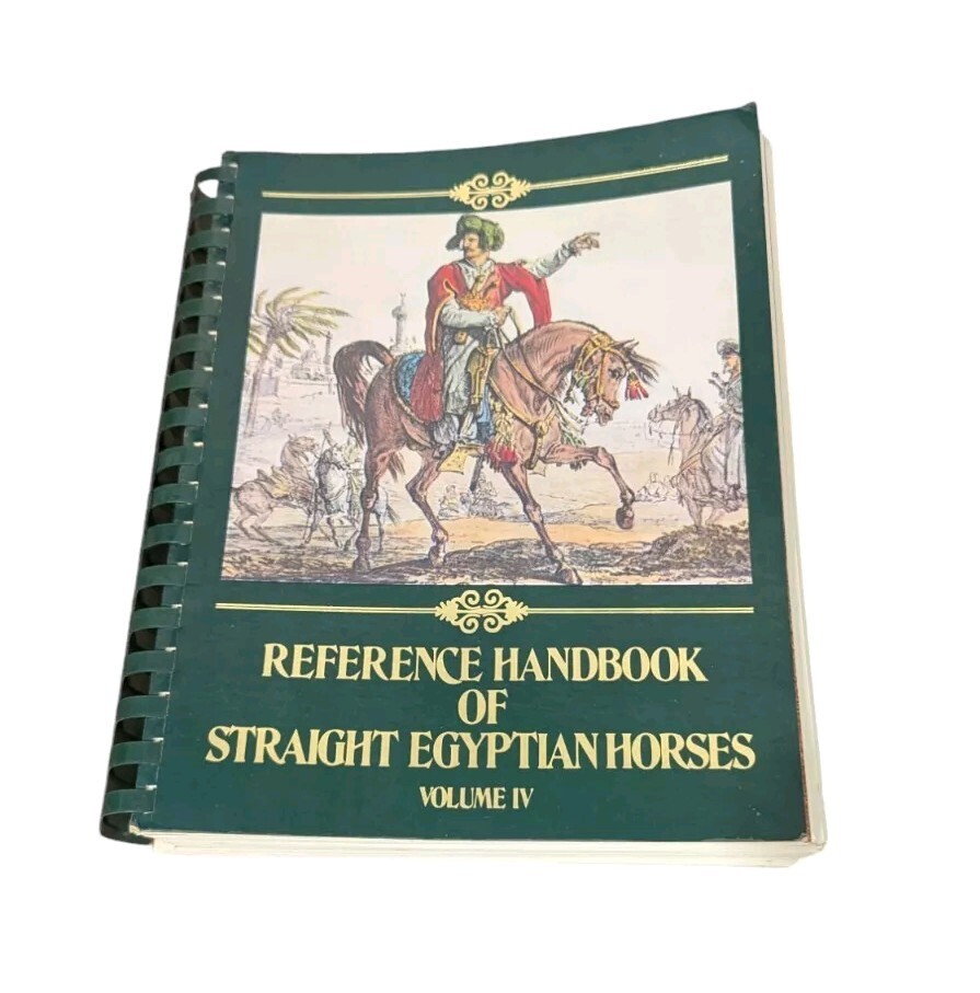 REFERENCE HANDBOOK OF STRAIGHT EGYPTIAN HORSES Volume IV Z