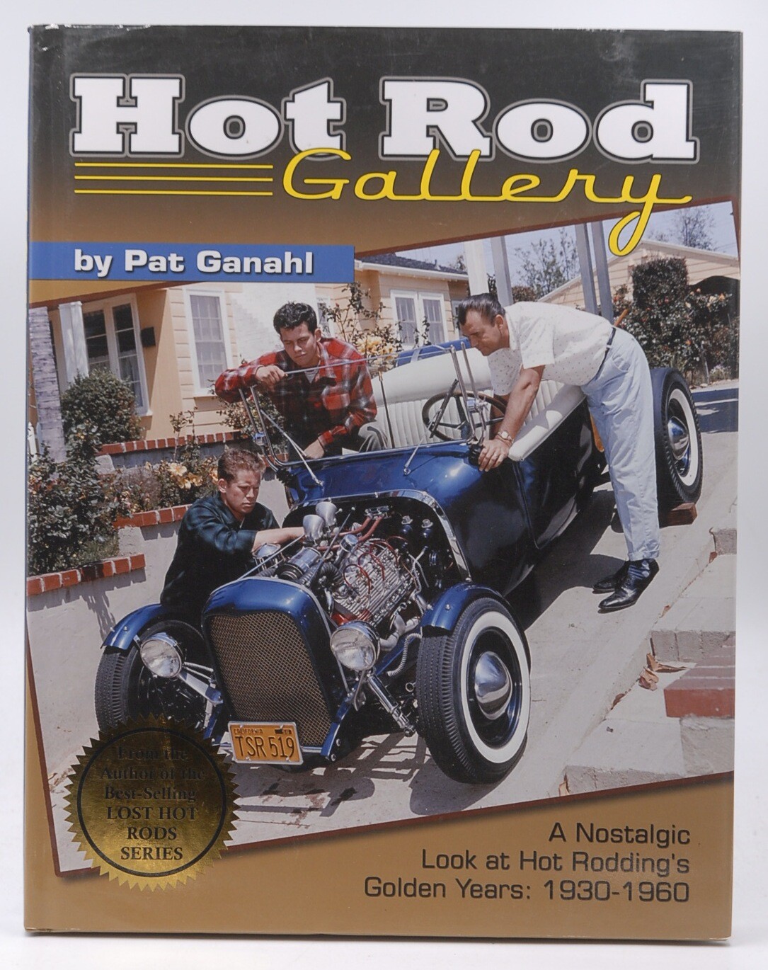Hot Rod Gallery – Ganahl, Pat CarTech hardcover Book