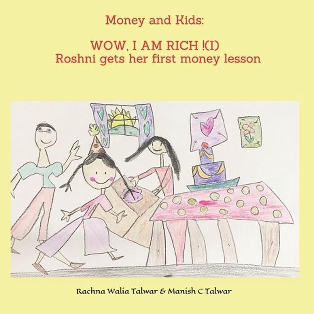 Money and Kids: WOW, I AM RICH ! (I): Roshni gets her first money lesson by Mani