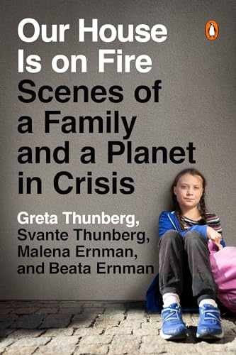 Our House Is on Fire: – Paperback, by Thunberg Greta; Thunberg – Very Good x